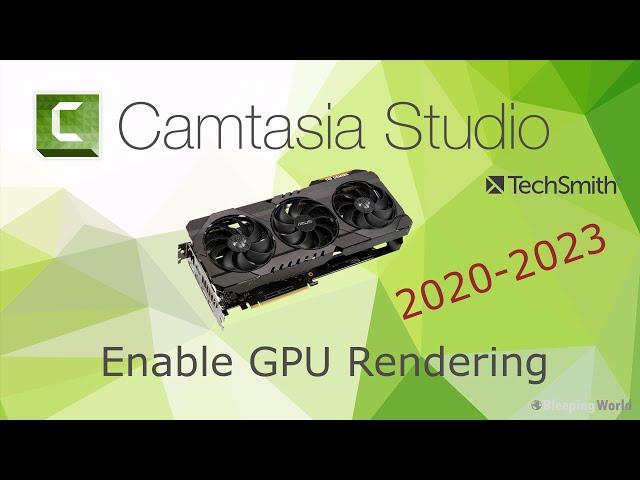 Faster Rendering Times in Camtasia 2020-2024 | Enable GPU Acceleration