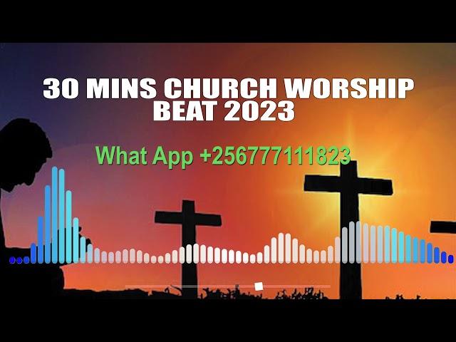 30 MINS CHURCH WORSHIP BEAT 2023 @ClassicAfroBeats