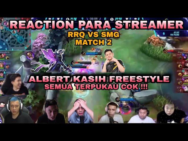 REACTION LING ALBERT KASIH  FREESTYLE KE SMG  SEMUA YANG NONTON PADA TERIAK  RRQ VS SMG MATCH 2