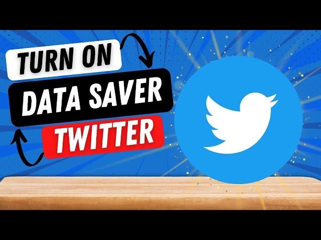 How to Turn on Data Saver on Twitter