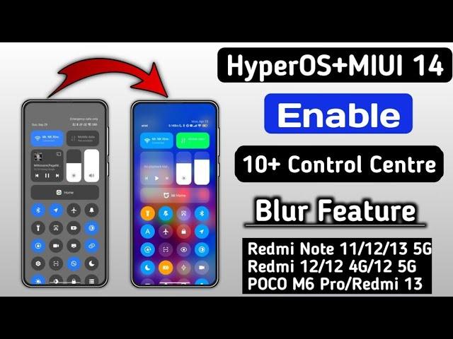 HyperOS+MIUI 14 Top 10 Control Centre Blur Feature, Enable Now Any Redmi, Xiaomi, POCO Device's