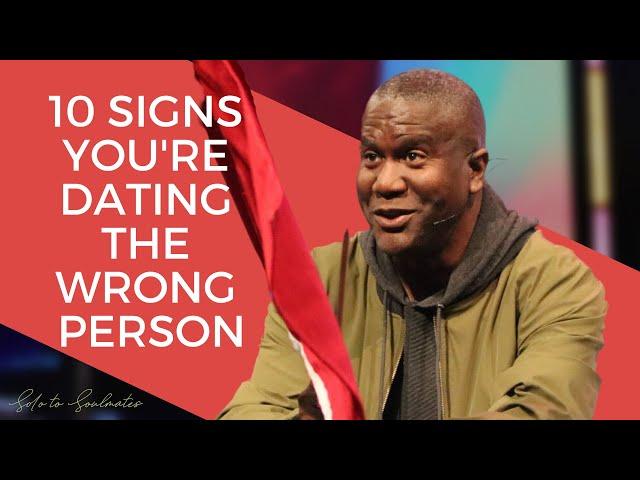 10 Signs You're Dating the Wrong Person | A Message from Dr. Conway Edwards