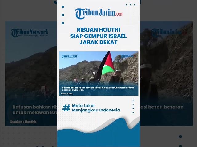 10 Ribu Pasukan Houthi Yaman Diterjunkan ke Medan Perang Bentuk Solidaritas Terhadap Palestina