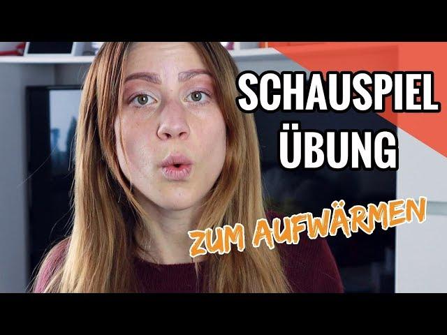 Schauspieler werden & Schauspielen lernen- Schauspiel Übung auch für Anfänger// Schauspiel Tutorial