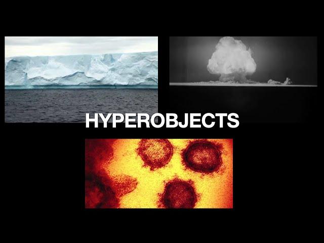 "Hyperobjects" - Presentation for MA Philosophy