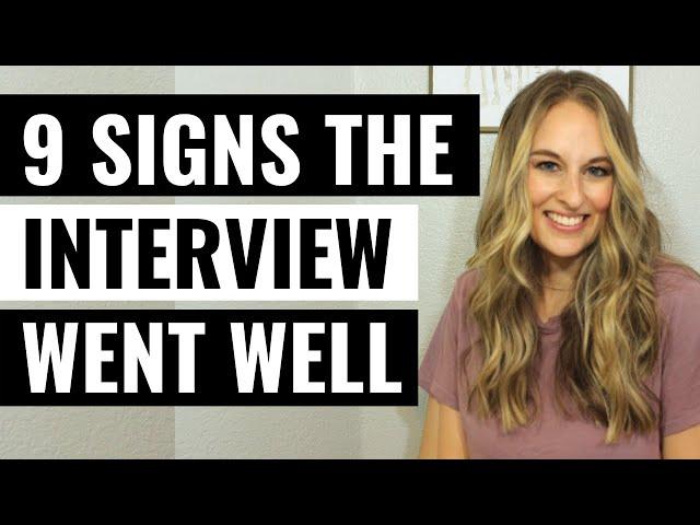 Signs The Job Interview Went Well - Ways To Know If You Did Well In The Job Interview