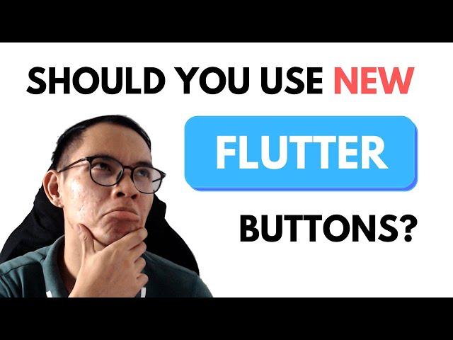 Should you use the new Flutter buttons?