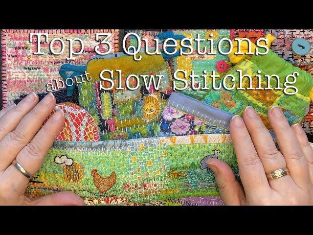 Top 3 Questions About Slow Stitching a Beginner Friendly Guide