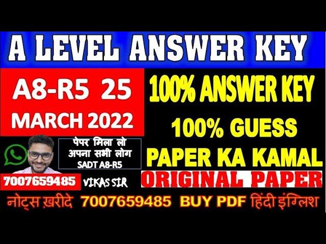 A LEVEL A8-R5 ANSWER KEY 100% KEY LIVE SOLUTION 25 MARCH 2022 EXAM A8-R5 ANSWER KEY SADT 2022 EXAM