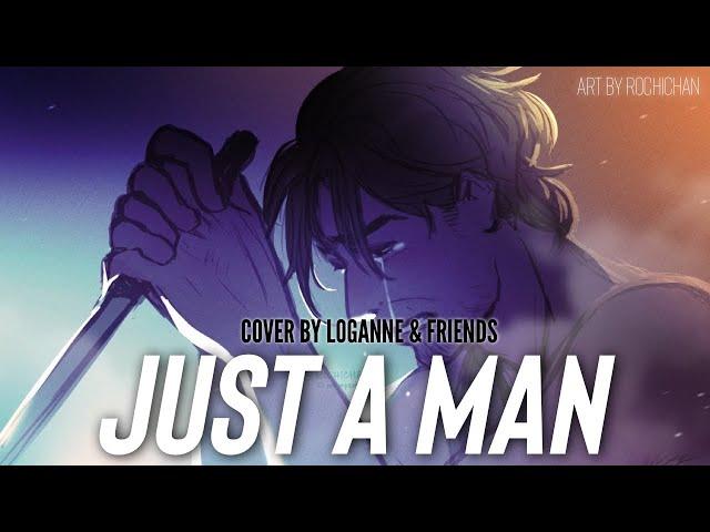 【 Loganne 】Just A Man Cover ⌜ Epic: The Musical ⌟ (Female Ver.)