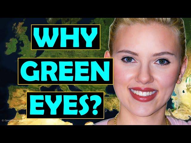 What is the Origin and Reason for Green Eyes?