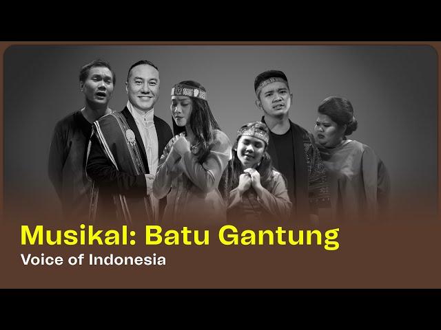 Drama Musikal Batu Gantung oleh Voice of Indonesia