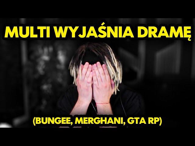 MULTI wyjaśnienia DRAMY (BUNGEE, MERGHANI, TIKTOK KIDY, GTA RP)