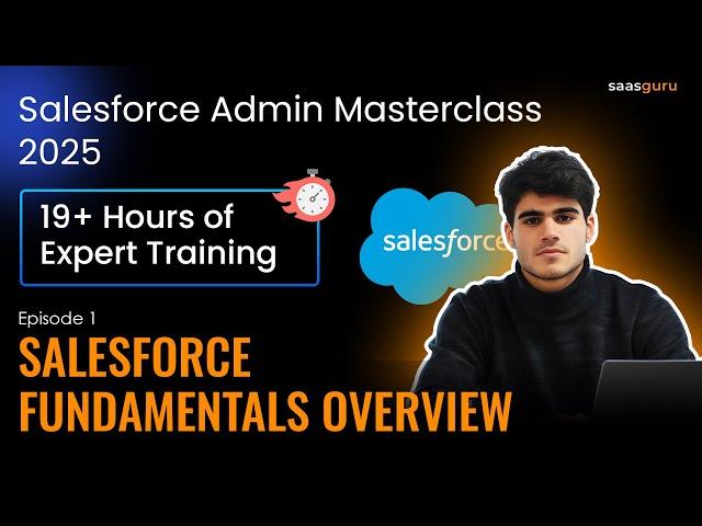 Free Salesforce Admin Course 2025 | EP 1 – Learn Salesforce Fundamentals | saasguru