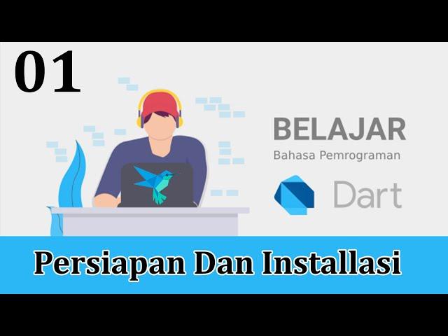 01 Tutorial Dart - Persiapan Dan Installasi Dart SDK