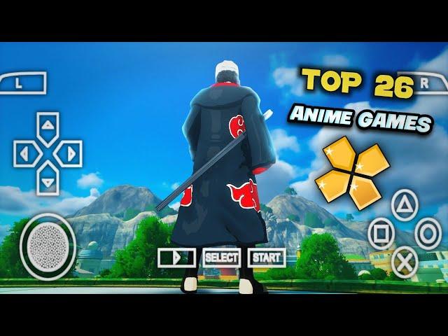 Top 26 PSP Anime Games For PPSSPP Android HD