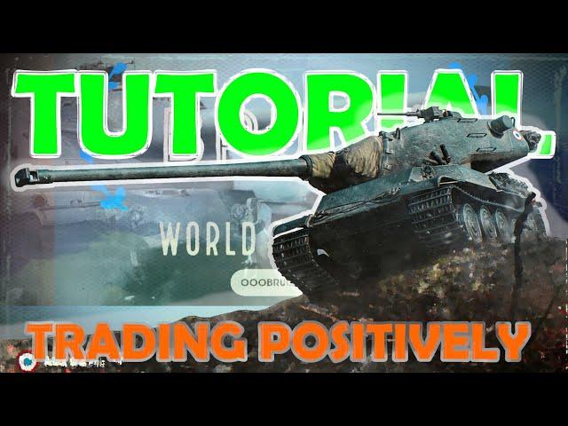 Trading positively | How to become a better World of Tanks player | WoT with BRUCE | Tutorial