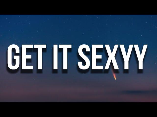 Sexyy Red - Get It Sexyy (Lyrics)