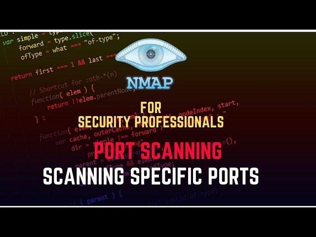 Nmap Tutorial for Security Professionals | Scanning Specific Ports