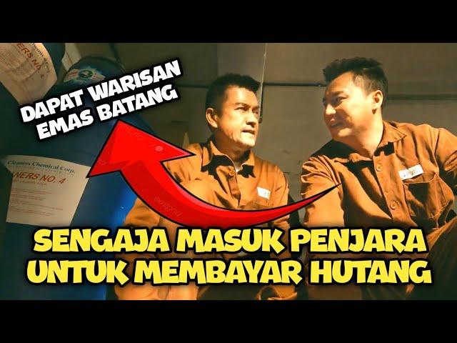 SENGAJA MASUK PENJARA HANYA UNTUK MEMBAYAR HUTANG - ALUR CERITA FILM PENJARA