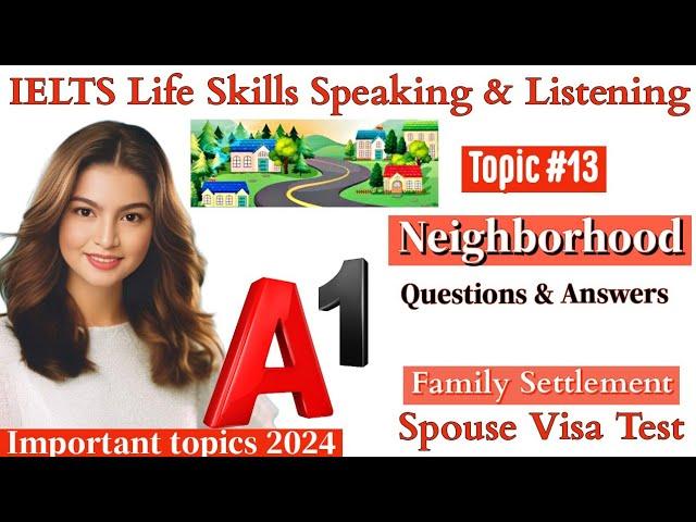 IELTS A1 Life Skills Speaking & Listening|| Important Topic 13|| Neighborhood|| UKVI 2024