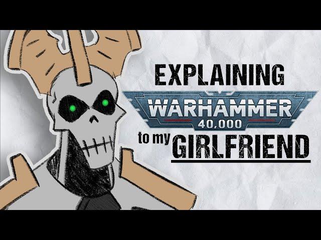 Explaining NECRONS To My Girlfriend | Warhammer 40k Lore