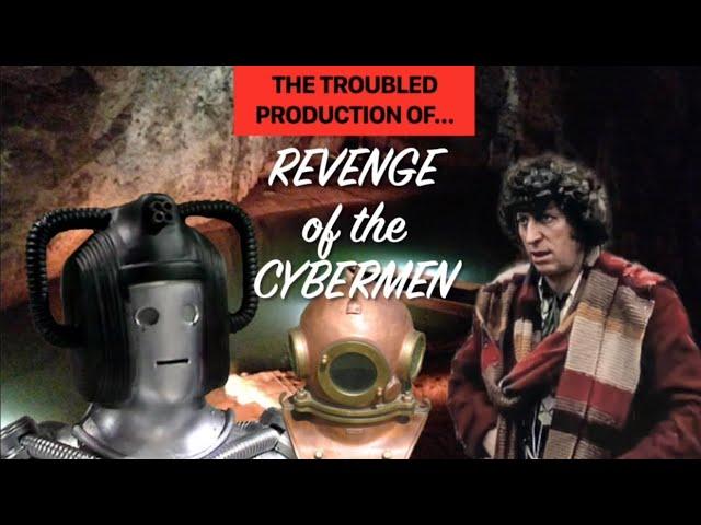 Doctor Who: The Troubled Production of Revenge of the Cybermen