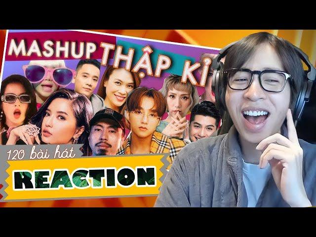 MASHUP THẬP KỈ - HƠN 120 BÀI HÁT - DXY | ViruSs Reaction !