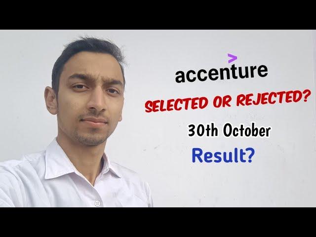 My Accenture Interview Result Update | Selected or Rejected?