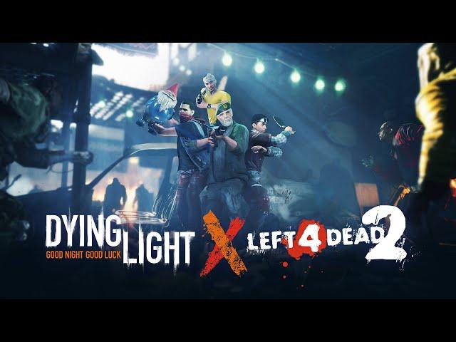 Dying Light x Left 4 Dead 2 Crossover Event Trailer