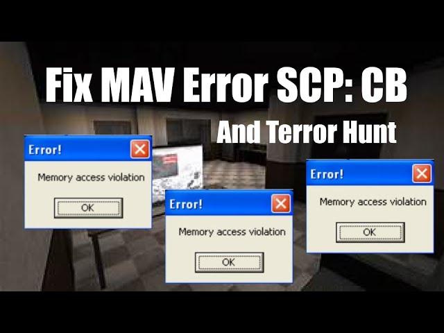 Fix Memory Access Violation in SCP: CB Mods and Terror Hunt