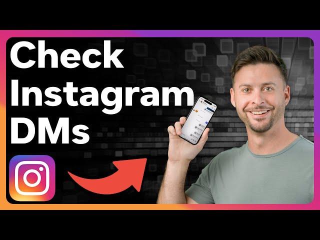 How To Check DMs On Instagram