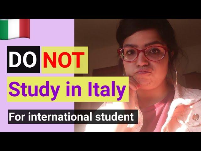 Why You should not come Italy to Study| Study abroad in English