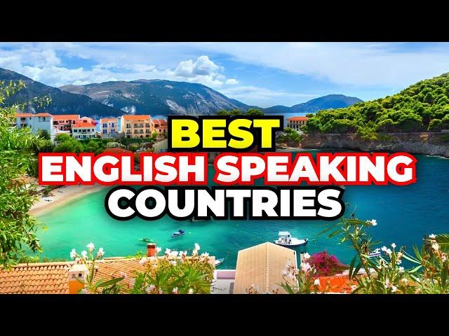 Best English Speaking Countries To Retire, Live or Visit