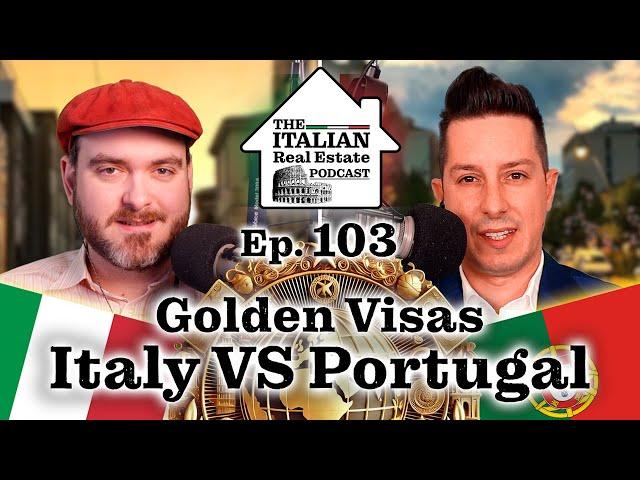 Which Golden Visa is Best For You? Italy vs Portugal