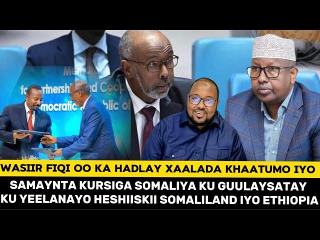 W Fiqi Oo Ka Hadlay Samaynta Kursiga Somaliya Ku Gulaysatay Ee MOU Somaliland & Ethiopia &Xalada Ssc