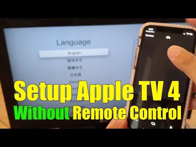 How to Setup Apple TV 4 Without a Remote Control