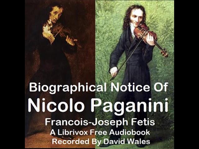 Biographical Notice Of Nicolo Paganini With An Analysis Of His Compositions And A Sketch...