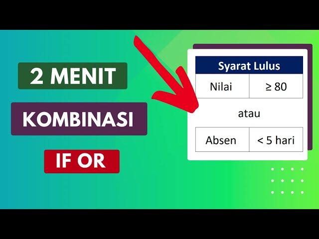 Rumus IF OR Pada Excel Mudah