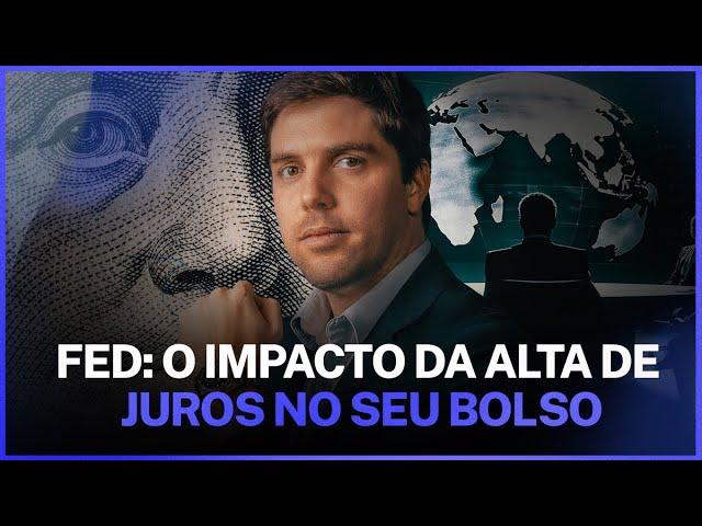 FED: Como a TAXA de JUROS do EUA impacta a economia do MUNDO, BRASIL (E O SEU BOLSO)?