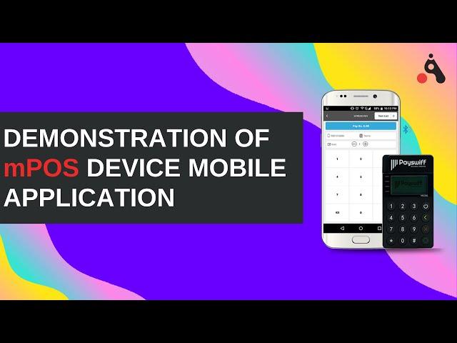 mPOS Device Mobile Application Demo