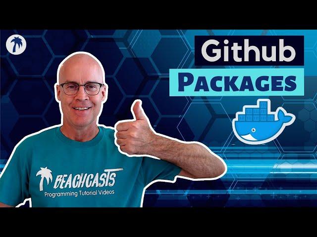 How To Create And Use Github Packages For Docker Containers