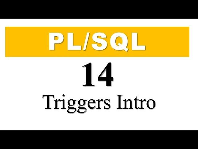 PL/SQL tutorial 14 : Introduction of PL/SQL Triggers in Oracle Database By Manish sharma