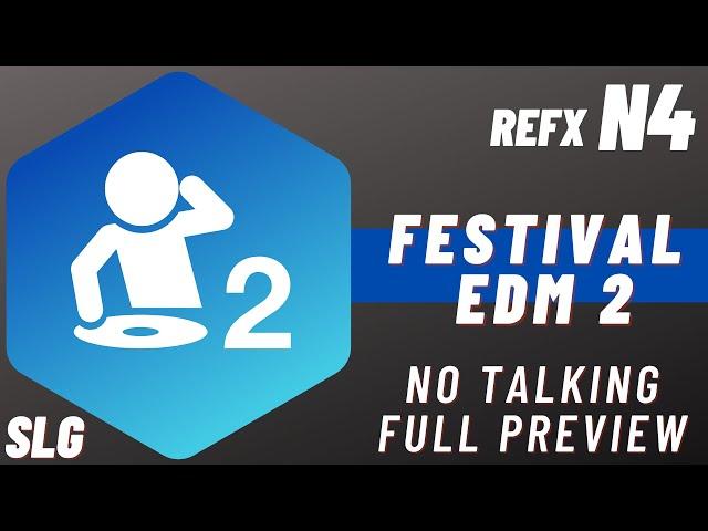 ReFX Nexus 4 | Festival EDM 2 | Presets Preview (No Talking)