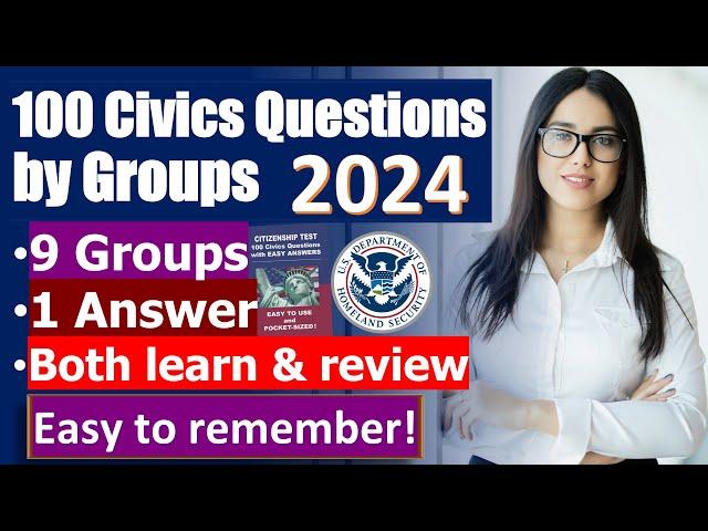 (2024 - Special Edition) 100 Civics Questions by Groups for US Citizenship test (both learn & test)