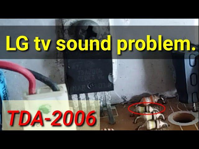 LG CRT TV no sound problem. IC Ok, LG tv repairing, TDA 2006.