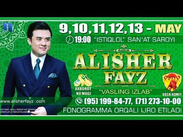 Alisher Fayz - Vasling izlab nomli konsert dasturi 2018-yil