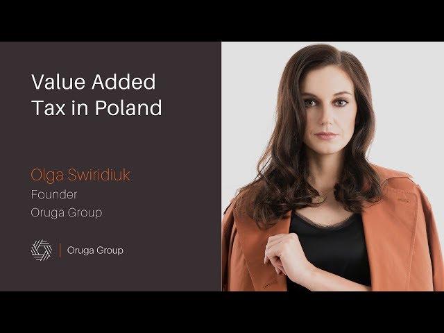 Value Added Tax (VAT) and Taxation in Poland. Investment and Business in Poland