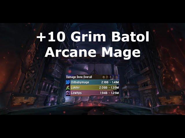 +10 Grim Batol Arcane Mage 1.41 Mill Overall