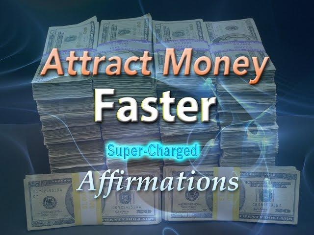 Attract Money Fast - Huge Amounts of Money Come to Me Quickly Affirmations